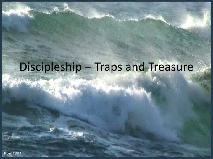 discipleship traps and treasure