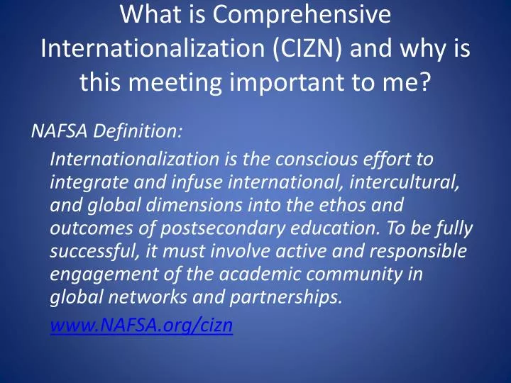 what is comprehensive internationalization cizn and why is this meeting important to me