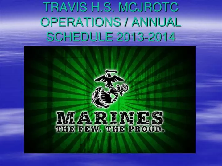 travis h s mcjrotc operations annual schedule 2013 2014