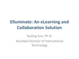 Elluminate : An eLearning and Collaboration Solution