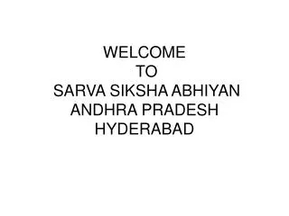 WELCOME TO SARVA SIKSHA ABHIYAN ANDHRA PRADESH HYDERABAD