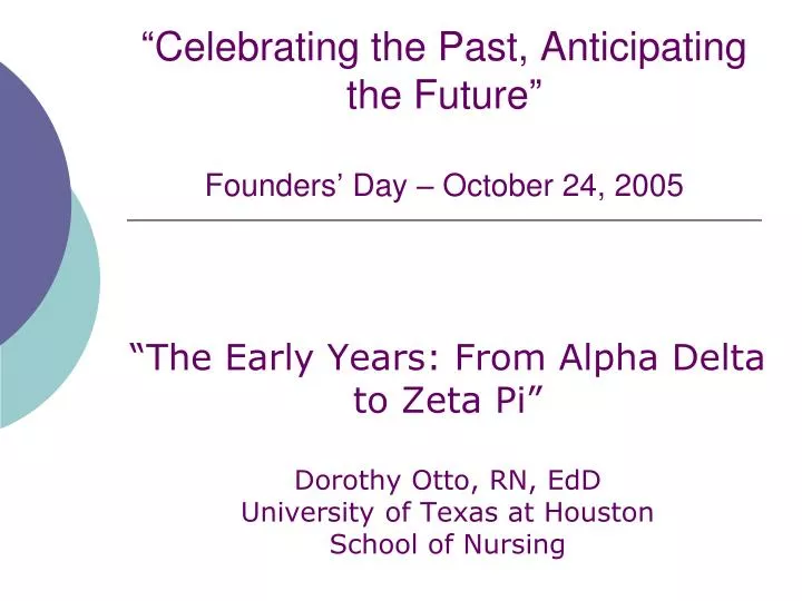 celebrating the past anticipating the future founders day october 24 2005