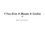 If You Give A Mouse A Cookie - slide 1