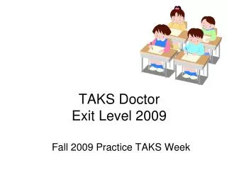 TAKS Doctor Exit Level 2009