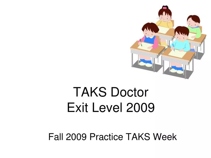 taks doctor exit level 2009