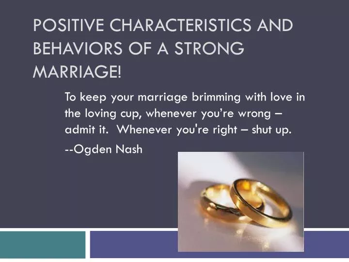 positive characteristics and behaviors of a st rong marriage