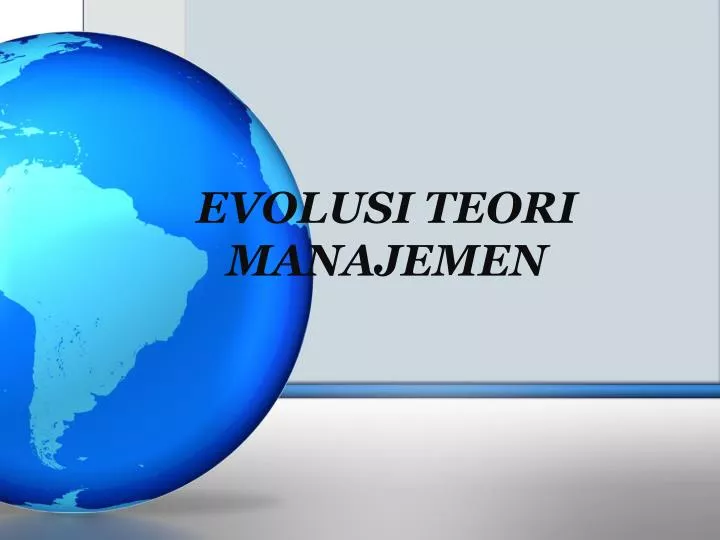evolusi teori manajemen