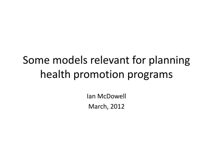some models relevant for planning health promotion programs