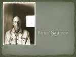 Bruce Nauman - slide 1
