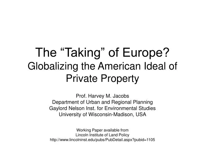 the taking of europe globalizing the american ideal of private property