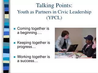 Talking Points: Youth as Partners in Civic Leadership (YPCL)