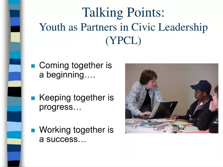 talking points youth as partners in civic leadership ypcl