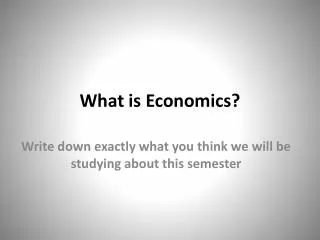 What is Economics?