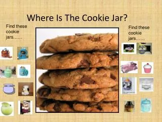 Where Is The Cookie Jar?