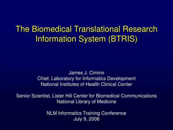 the biomedical translational research information system btris