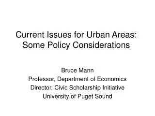 Current Issues for Urban Areas: Some Policy Considerations