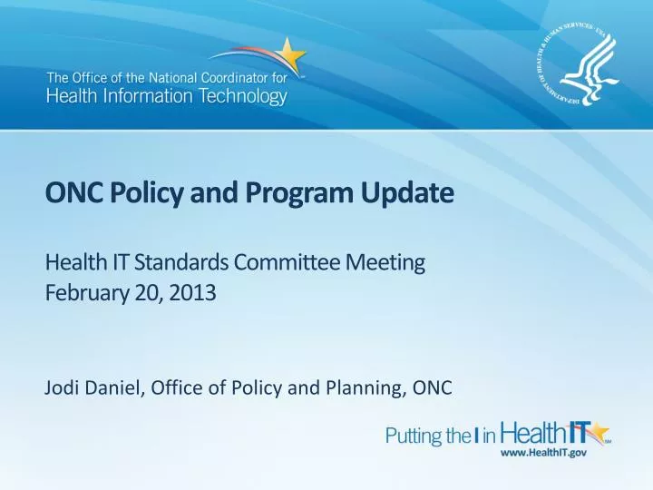 onc policy and program update health it standards committee meeting february 20 2013