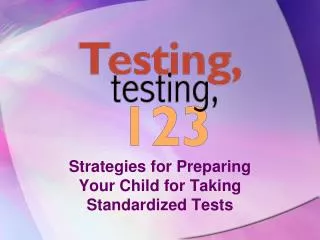 Strategies for Preparing Your Child for Taking Standardized Tests