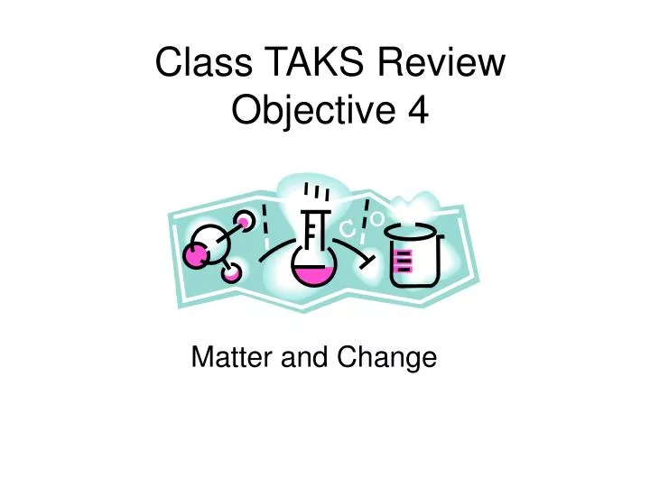 class taks review objective 4