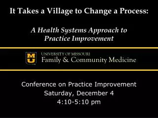 It Takes a Village to Change a Process: A Health Systems Approach to Practice Improvement