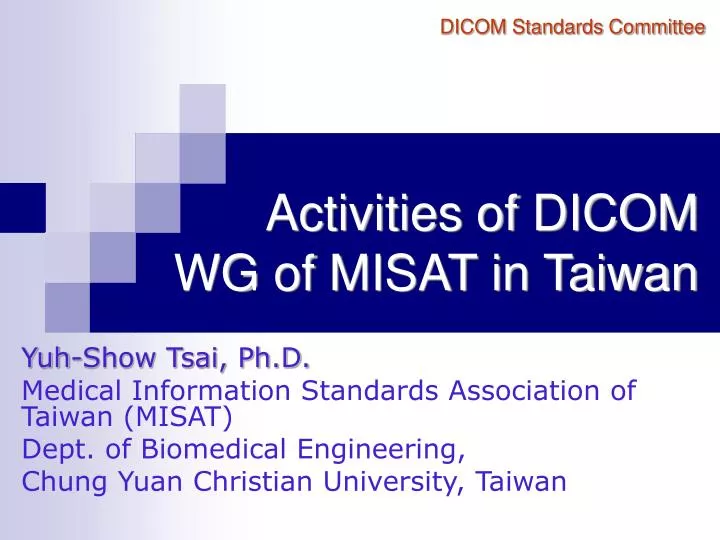 activities of dicom wg of misat in taiwan