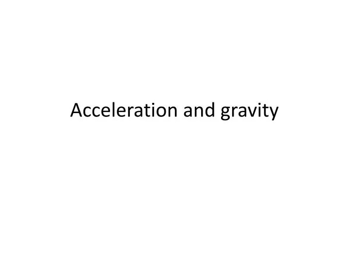 acceleration and gravity