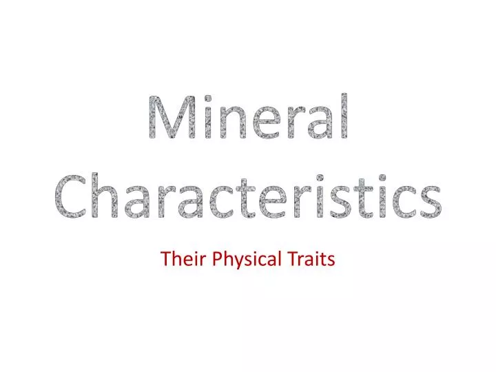 mineral characteristics