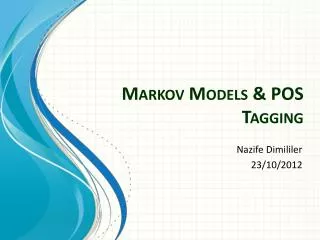 Markov Models &amp; POS Tagging