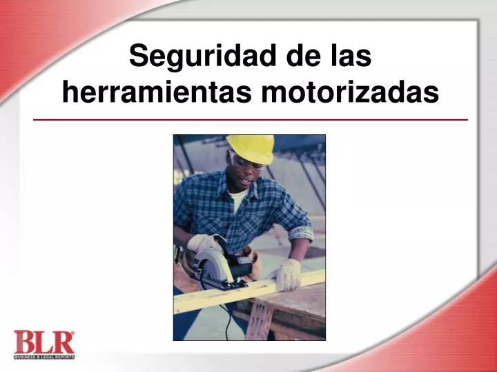 seguridad de las herramientas motorizadas