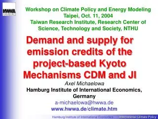 Demand and supply for emission credits of the project-based Kyoto Mechanisms CDM and JI