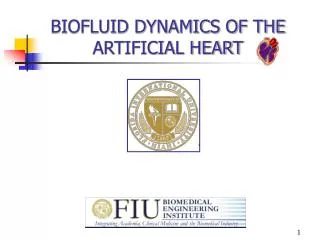 BIOFLUID DYNAMICS OF THE ARTIFICIAL HEART