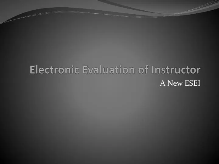 electronic evaluation of instructor