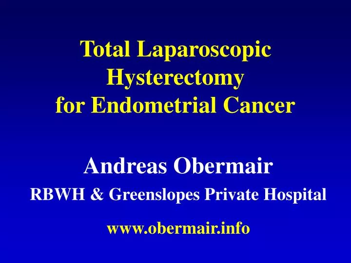 total laparoscopic hysterectomy for endometrial cancer