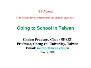 Chuing Prudence Chou ( ??? ) Professor, Cheng-chi University, Taiwan Email: iaezcpc@nccu.tw