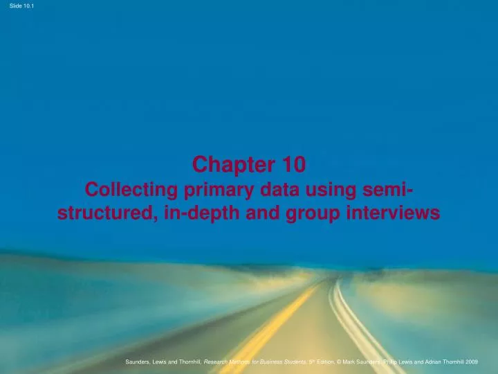 chapter 10 collecting primary data using semi structured in depth and group interviews