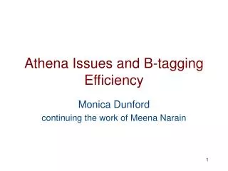 Athena Issues and B-tagging Efficiency