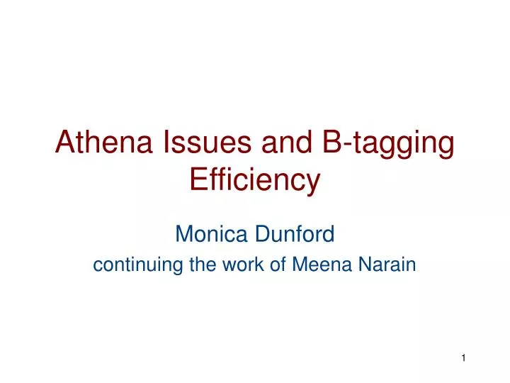 athena issues and b tagging efficiency