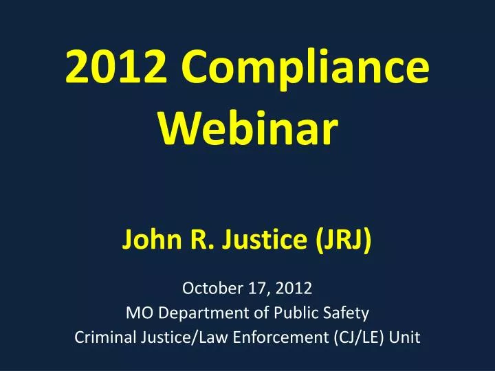 2012 compliance webinar john r justice jrj