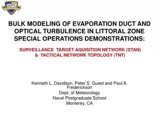 Kenneth L. Davidson, Peter S. Guest and Paul A. Frederickson Dept. of Meteorology