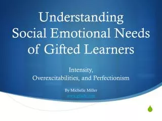 Understanding Social Emotional Needs of Gifted Learners
