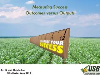 Measuring Success Outcomes versus Outputs