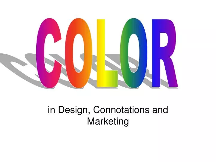 in design connotations and marketing