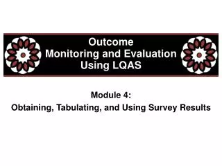 Outcome Monitoring and Evaluation Using LQAS