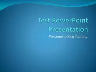 Test PowerPoint Presentation