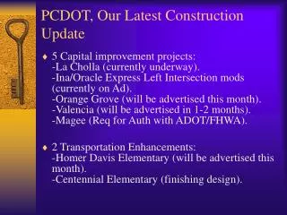 PCDOT, Our Latest Construction Update