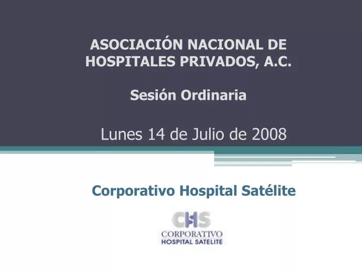 lunes 14 de julio de 2008 corporativo hospital sat lite