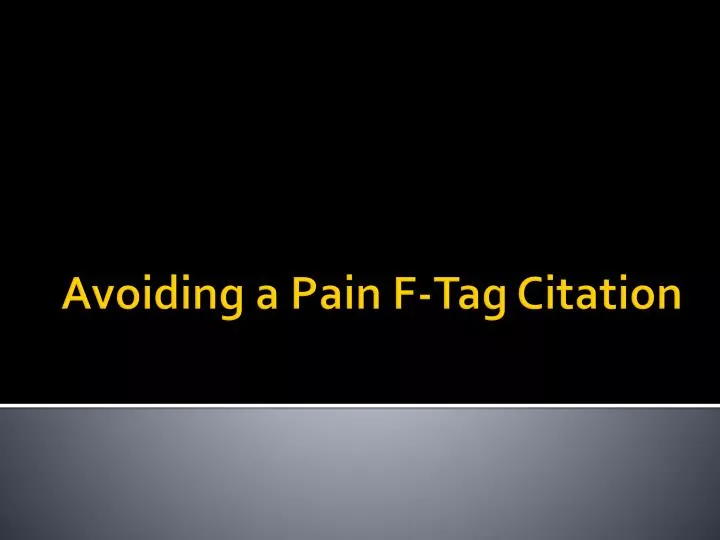 avoiding a pain f tag citation