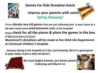 Games For Kids Donation Event Impress your parents with some Spring Cleaning?