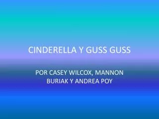 cinderella y guss guss