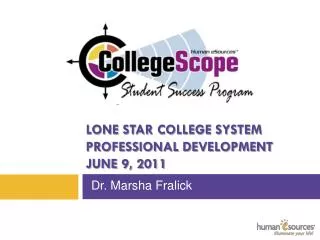 Lone Star College System Professional Development June 9, 2011